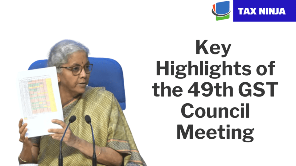 Key Highlights of the 49th GST Council Meeting
