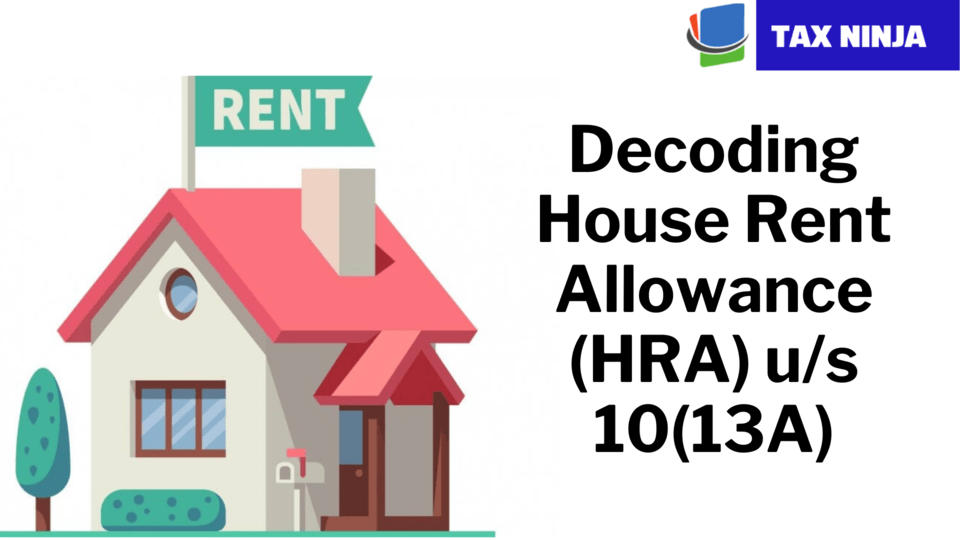 decoding-house-rent-allowance-hra-u-s-10-13a-tax-ninja-serving