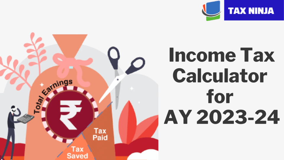 Income Tax Calculator for AY 2023-24