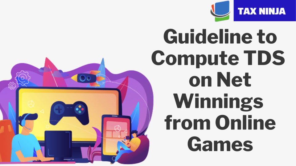 Guideline to Compute TDS on Net Winnings from Online Games