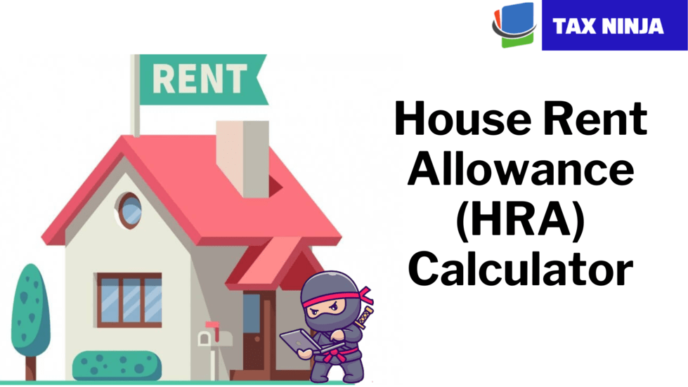 House Rent Allowance (HRA) Calculator for HRA Exemption