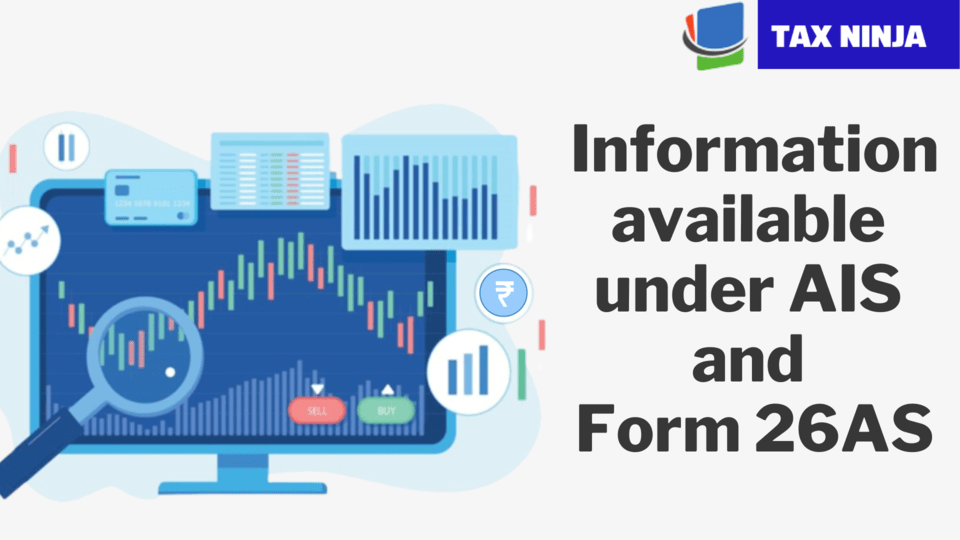 Information available under AIS and Form 26AS